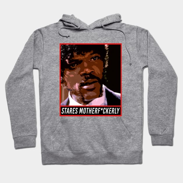 Stares Motherfuckerly Hoodie by NotoriousMedia